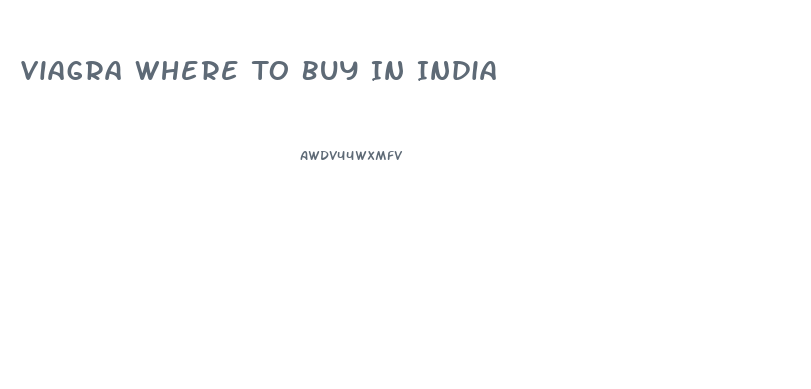 Viagra Where To Buy In India