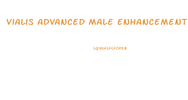 Vialis Advanced Male Enhancement