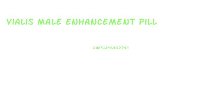 Vialis Male Enhancement Pill