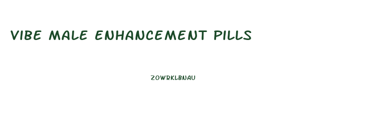 Vibe Male Enhancement Pills