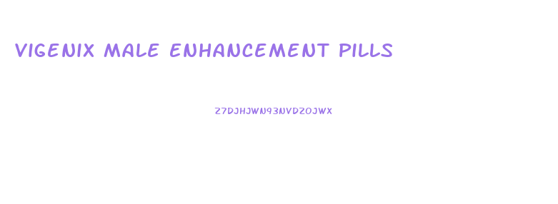 Vigenix Male Enhancement Pills
