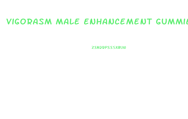 Vigorasm Male Enhancement Gummies