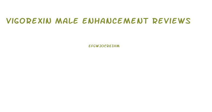 Vigorexin Male Enhancement Reviews