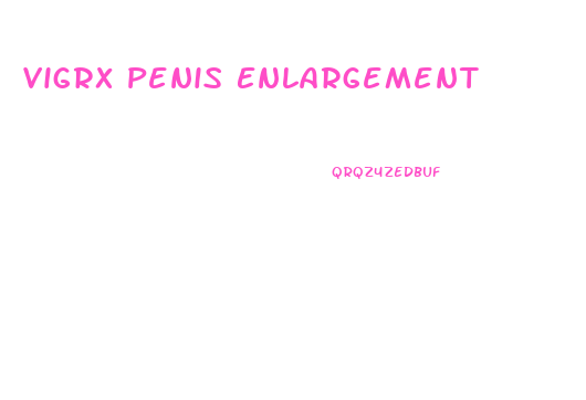 Vigrx Penis Enlargement