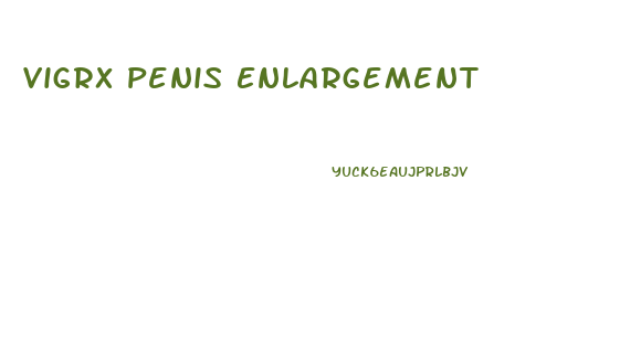 Vigrx Penis Enlargement