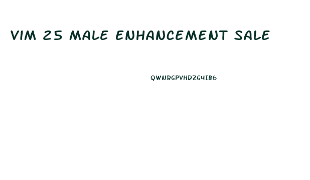 Vim 25 Male Enhancement Sale