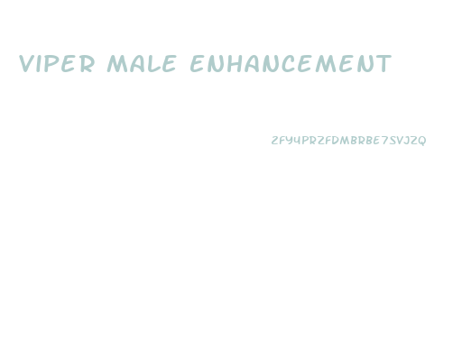 Viper Male Enhancement