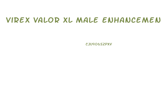 Virex Valor Xl Male Enhancement