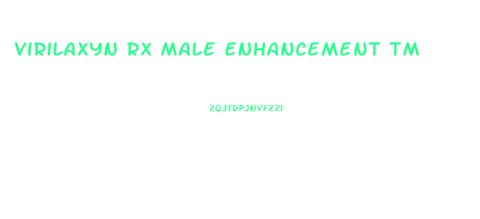 Virilaxyn Rx Male Enhancement Tm