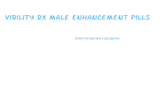 Virility Rx Male Enhancement Pills