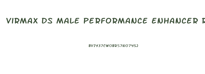 Virmax Ds Male Performance Enhancer Reviews