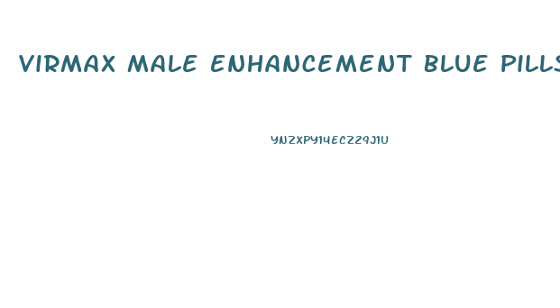 Virmax Male Enhancement Blue Pills Reviews