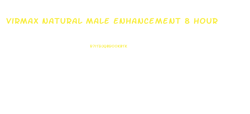 Virmax Natural Male Enhancement 8 Hour