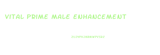 Vital Prime Male Enhancement