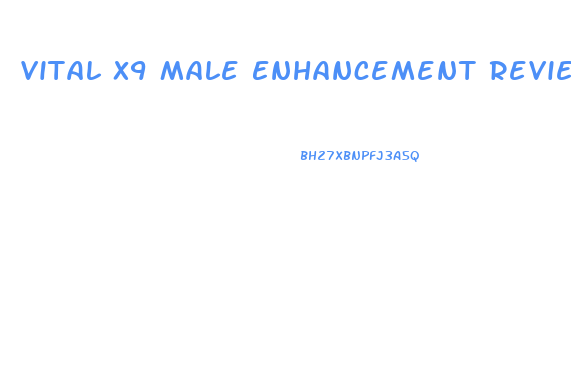 Vital X9 Male Enhancement Reviews