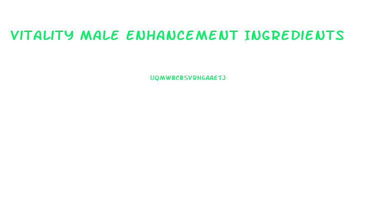 Vitality Male Enhancement Ingredients