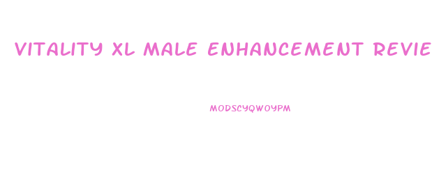 Vitality Xl Male Enhancement Reviews