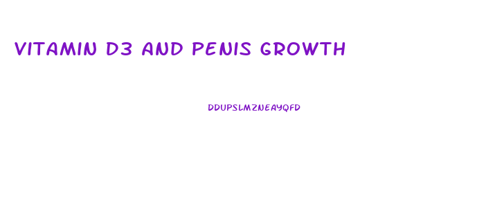 Vitamin D3 And Penis Growth
