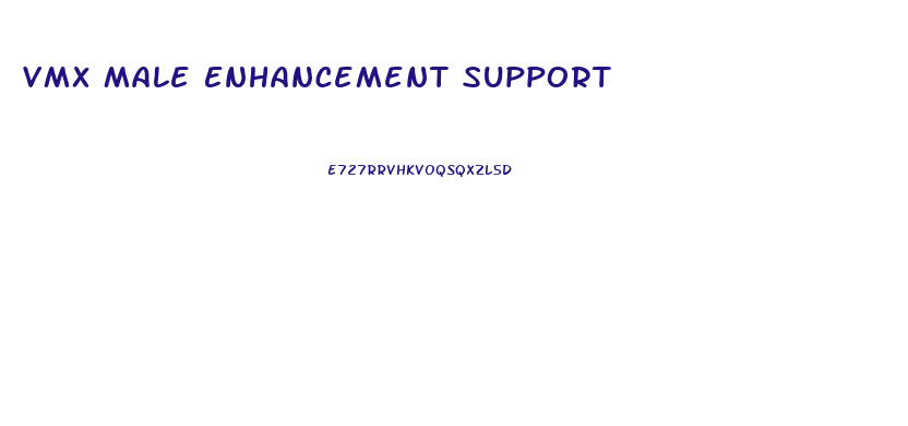 Vmx Male Enhancement Support