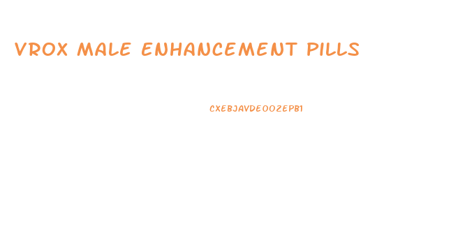 Vrox Male Enhancement Pills