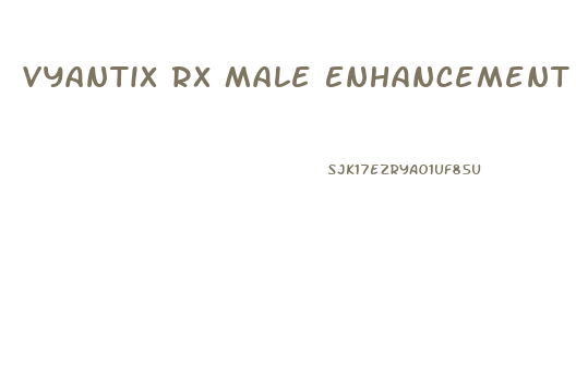 Vyantix Rx Male Enhancement