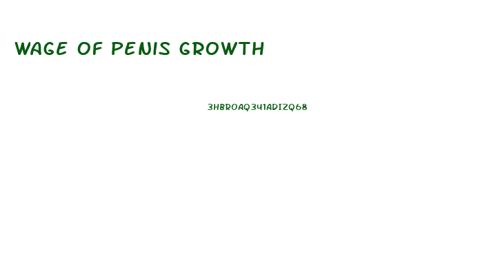 Wage Of Penis Growth