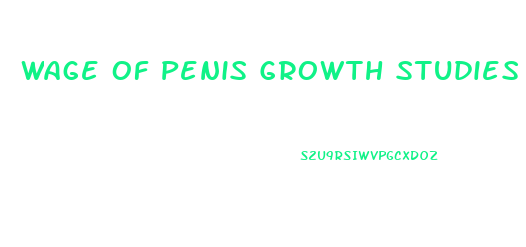 Wage Of Penis Growth Studies