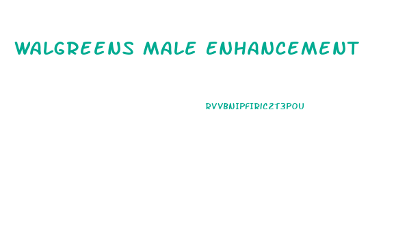 Walgreens Male Enhancement