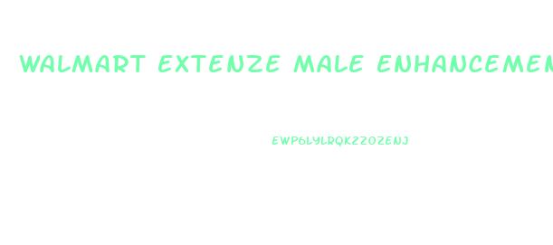 Walmart Extenze Male Enhancement