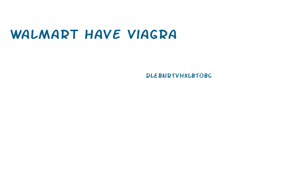 Walmart Have Viagra
