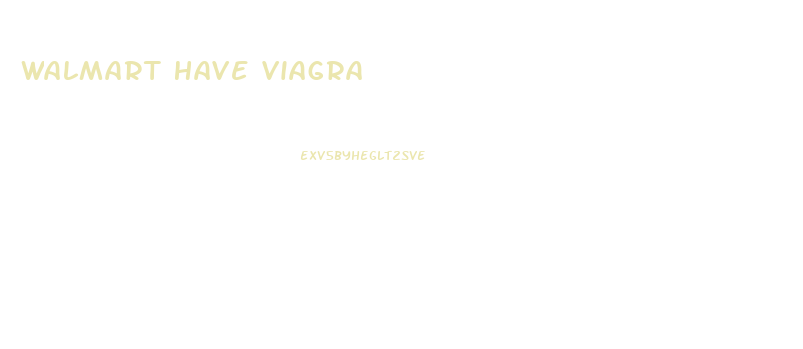 Walmart Have Viagra