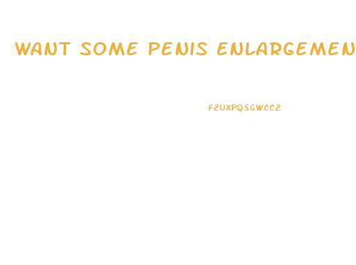 Want Some Penis Enlargement Pills Earrape