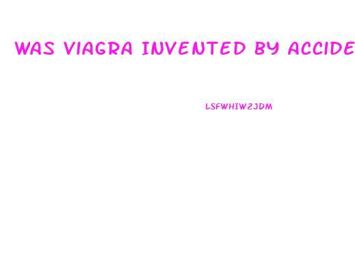 Was Viagra Invented By Accident