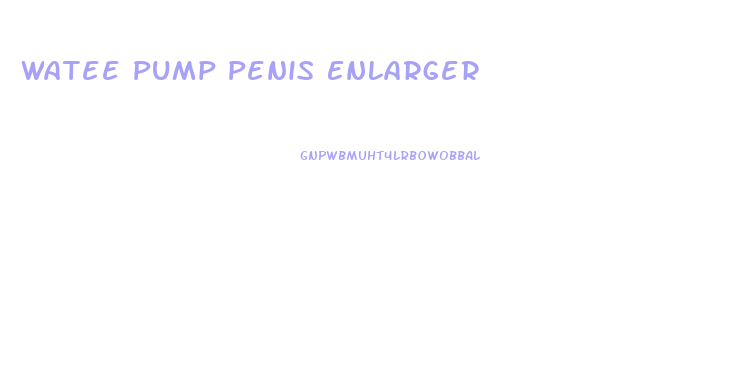 Watee Pump Penis Enlarger