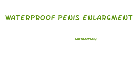 Waterproof Penis Enlargment