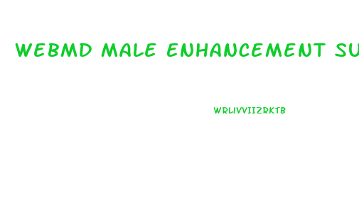 Webmd Male Enhancement Supplements