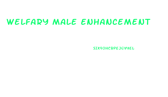 Welfary Male Enhancement