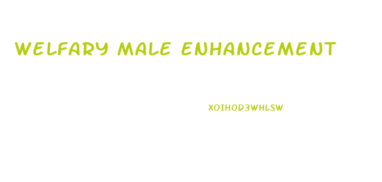 Welfary Male Enhancement