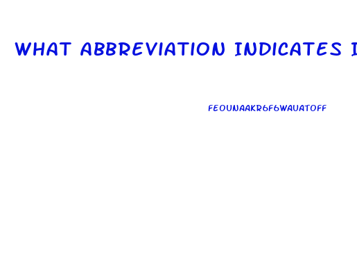 What Abbreviation Indicates Impotence In The Male