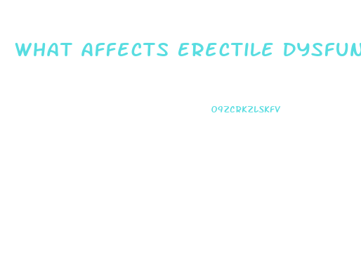 What Affects Erectile Dysfunction