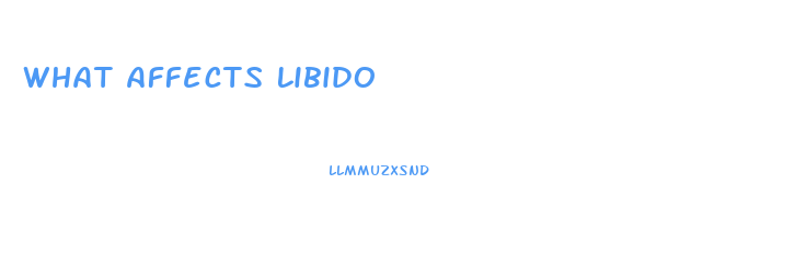 What Affects Libido