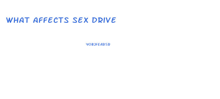 What Affects Sex Drive