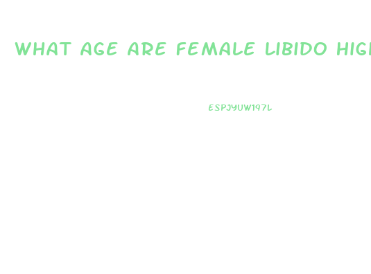 What Age Are Female Libido High3st