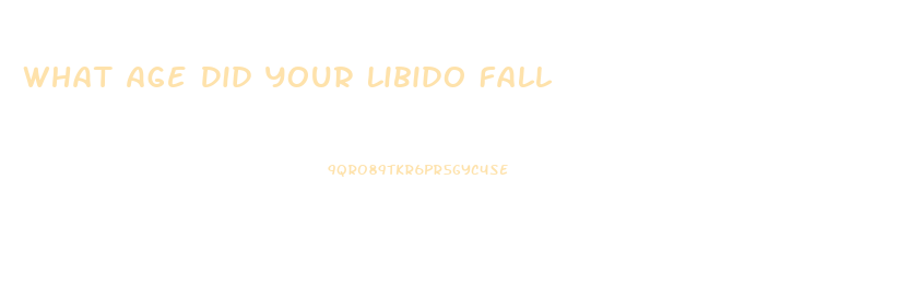 What Age Did Your Libido Fall