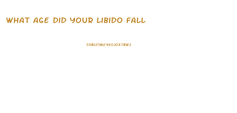 What Age Did Your Libido Fall