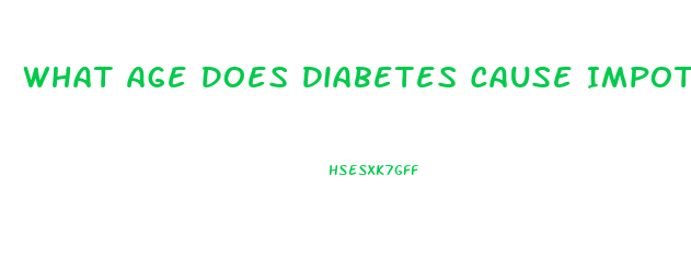 What Age Does Diabetes Cause Impotence