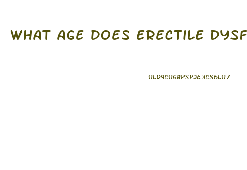 What Age Does Erectile Dysfunction Happen