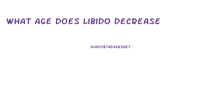 What Age Does Libido Decrease