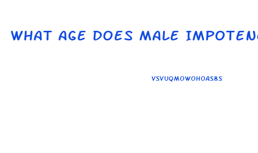 What Age Does Male Impotence Start