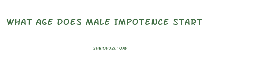 What Age Does Male Impotence Start